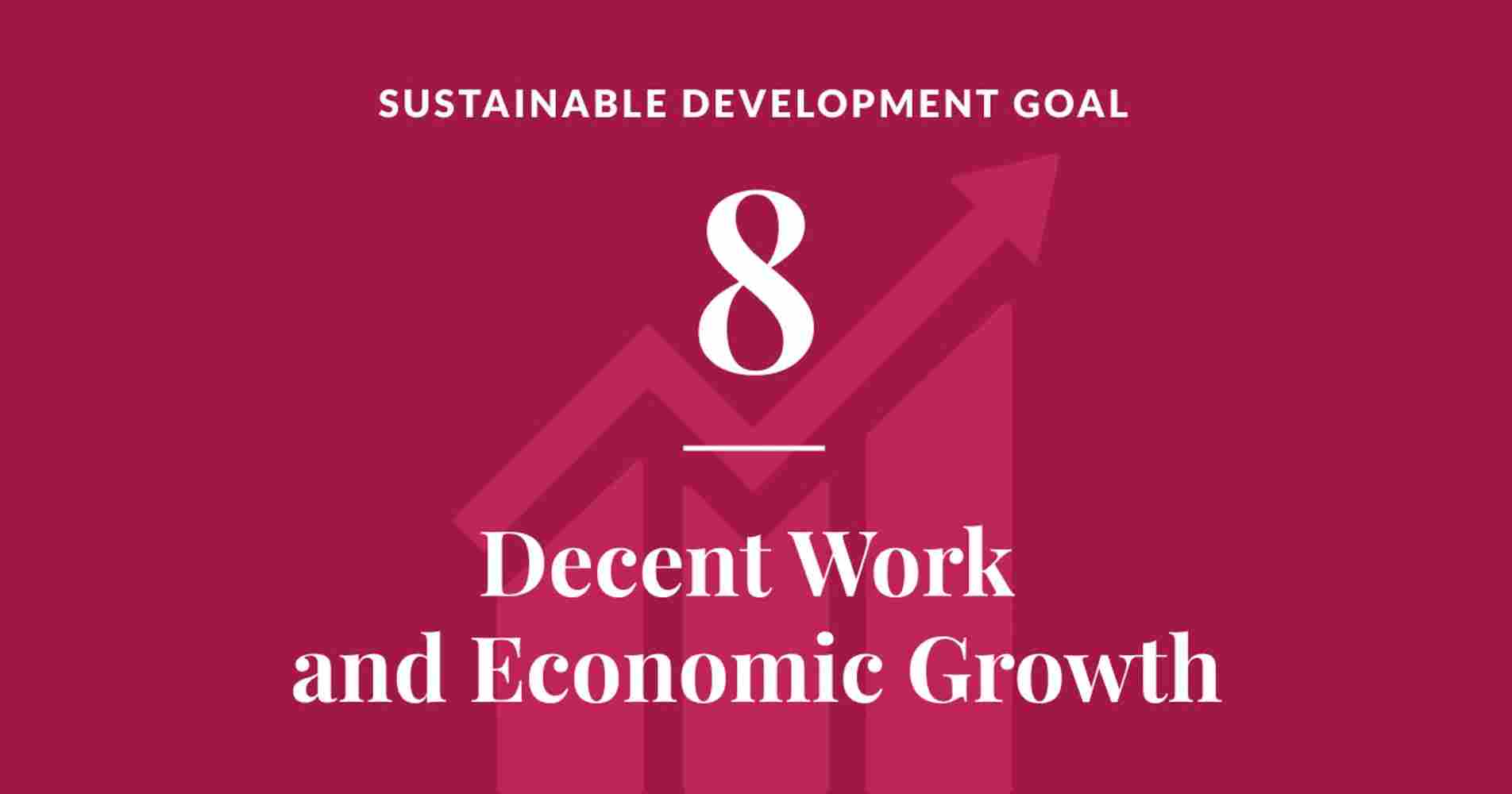 SDG 8 focuses on encouraging steady and inclusive economic growth while making sure everyone has access to decent work.