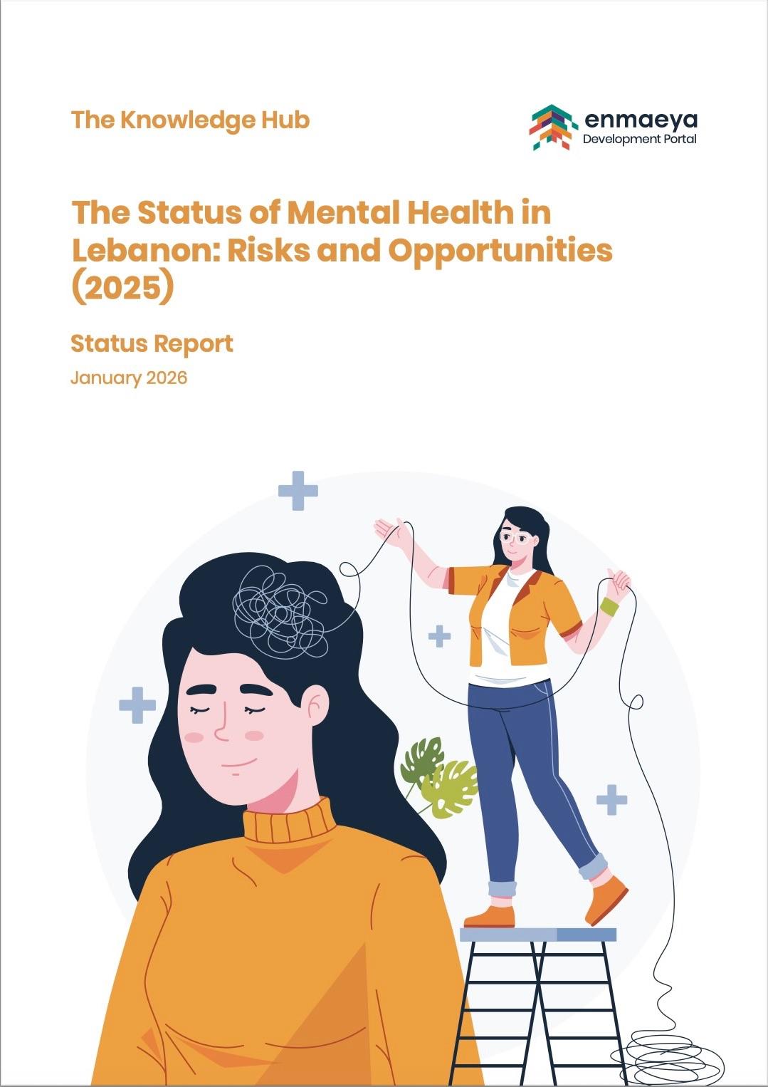 The Status of Mental Health in Lebanon: Risks and Opportunities (2025)
